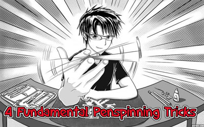 The 4 Penspinning Fundamental Tricks